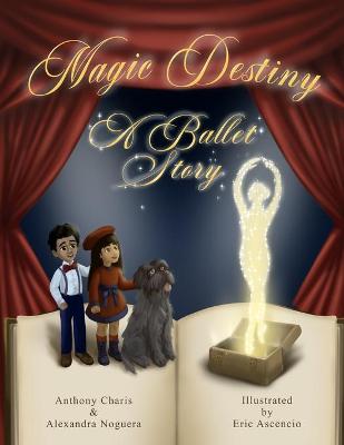 Book cover for Magic destiny, A Ballet Story