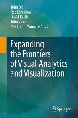 Book cover for Expanding the Frontiers of Visual Analytics and Visualization