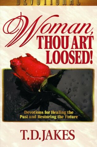 Cover of Woman, Thou Art Loosed!