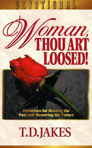Book cover for Woman, Thou Art Loosed!