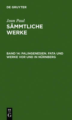 Book cover for Palingenesien. Fata Und Werke VOR Und in Nurnberg