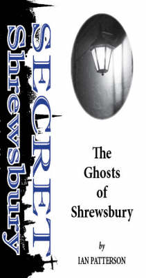 Book cover for The Ghosts of Shrewsbury
