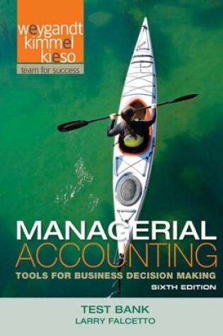 Cover of Test Bank to Accompany Mangerial Accounting: Tools for Business Decision Making, 6e