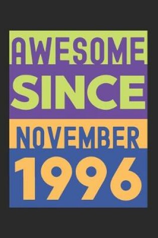 Cover of Awesome Since November 1996