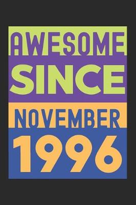 Book cover for Awesome Since November 1996