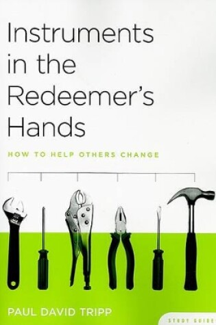 Cover of Instruments in the Redeemer's Hands Study Guide
