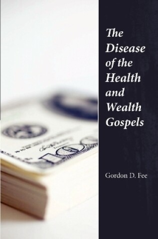 Cover of The Disease of the Health & Wealth Gospels