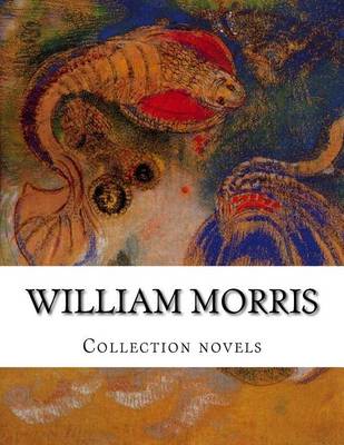 Book cover for William Morris, Collection novels