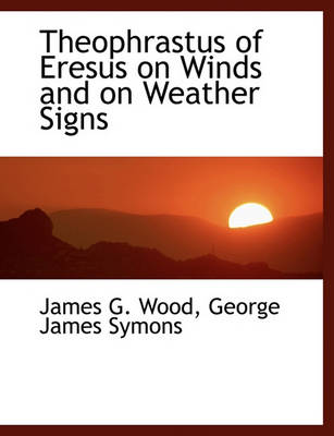 Book cover for Theophrastus of Eresus on Winds and on Weather Signs