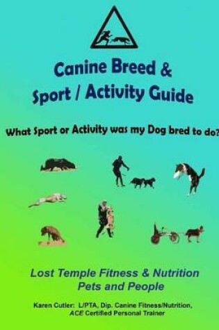 Cover of Canine Breeds & Sport / Activity Guide
