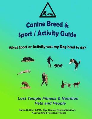 Book cover for Canine Breeds & Sport / Activity Guide