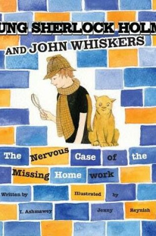 Cover of Young Sherlock Holmes and John Whiskers