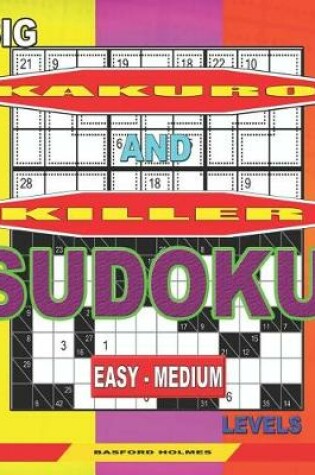 Cover of Big Kakuro and Killer Sudoku easy - medium levels.