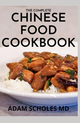 Book cover for The Complete Chinese Food Cookbook