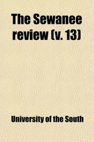 Cover of The Sewanee Review (Volume 13)