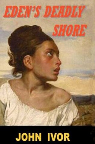 Cover of Eden's Deadly Shore