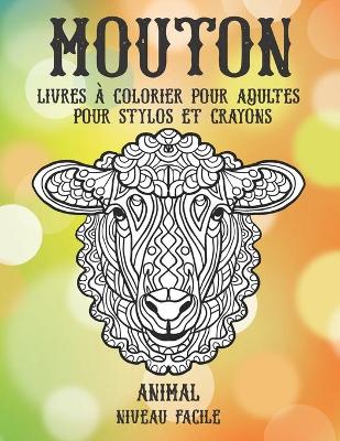 Cover of Livres a colorier pour adultes pour stylos et crayons - Niveau facile - Animal - Mouton