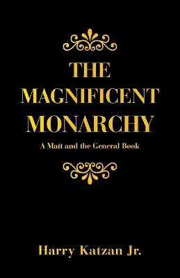 Book cover for The Magnificent Monarchy