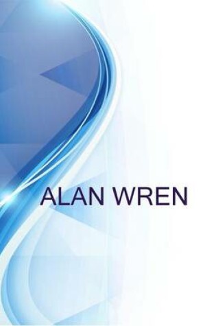 Cover of Alan Wren, Managing Director at Wrens Limited