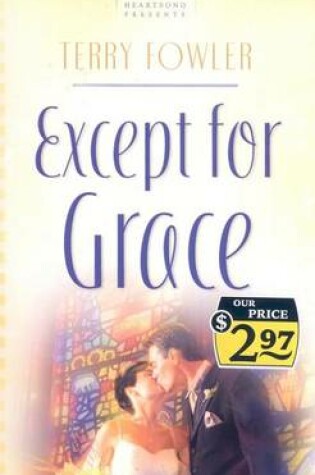 Cover of Except for Grace
