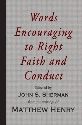 Book cover for Words Encouraging to Right Faith and Conduct