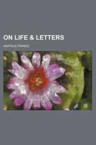 Cover of On Life & Letters