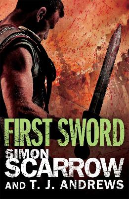 Book cover for Arena: First Sword (Part Three of the Roman Arena Series)