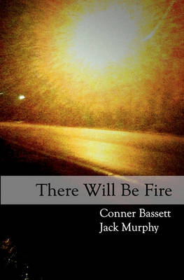 Book cover for There Will Be Fire