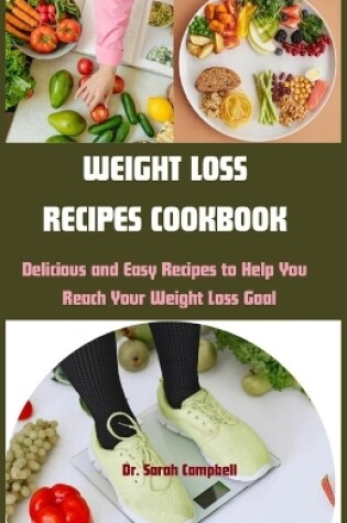 Cover of Weight Loss Recipes Cookbook