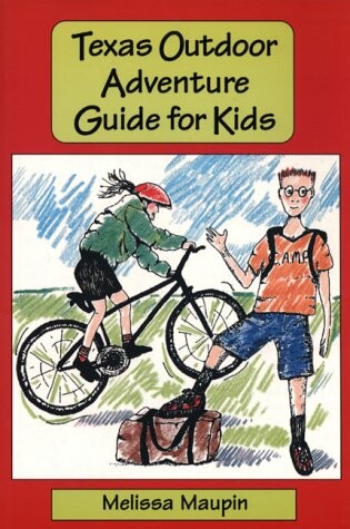 Cover of Texas Outdoor Adventure Guide for Kids