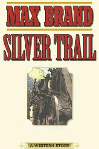 Cover of Silver Trail
