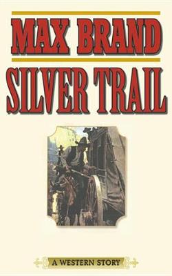 Cover of Silver Trail
