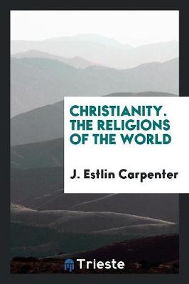 Book cover for Christianity. the Religions of the World