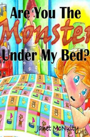 Cover of Are You The Monster Under My Bed?