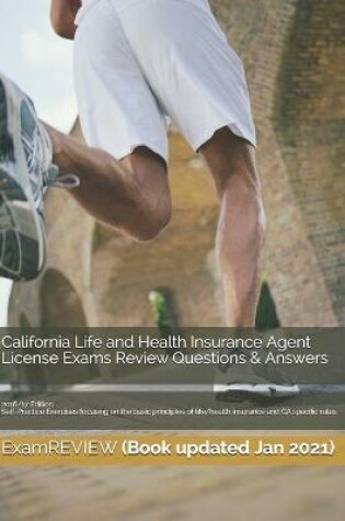 Cover of California Life and Health Insurance Agent License Exams Review Questions & Answers 2016/17 Edition