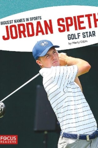Cover of Biggest Names in Sports: Jordan Spieth