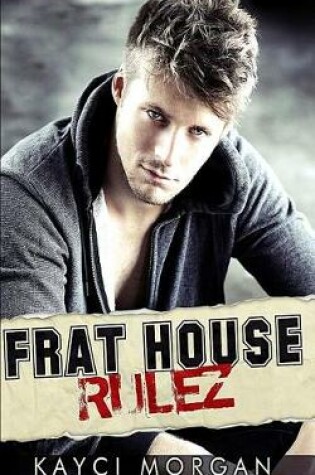 Cover of Frat House Rulez