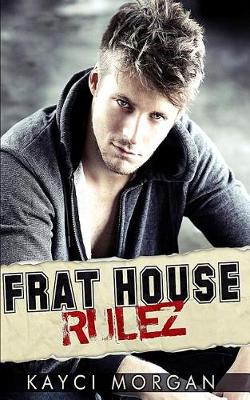 Book cover for Frat House Rulez