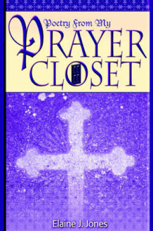 Cover of Poetry from My Prayer Closet