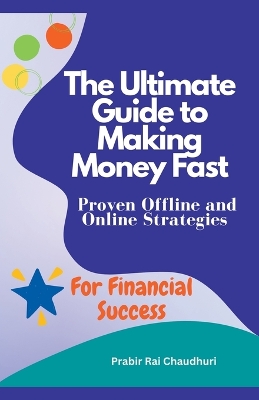 Book cover for The Ultimate Guide to Making Money Fast