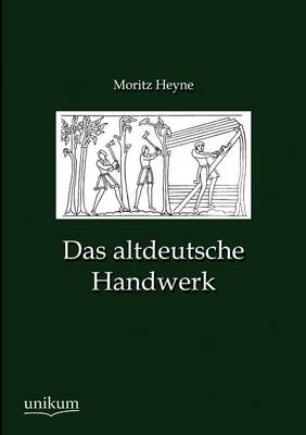 Book cover for Das altdeutsche Handwerk