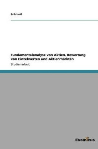 Cover of Fundamentalanalyse von Aktien, Bewertung von Einzelwerten und Aktienmärkten