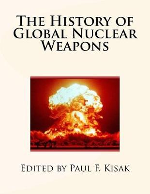 Cover of The History of Global Nuclear Weapons