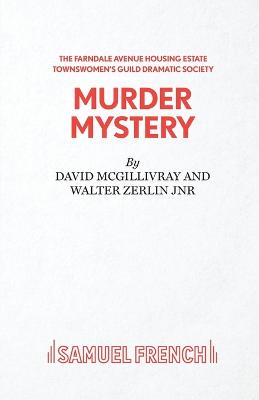 Book cover for The Farndale Avenue Housing Estate Townswomen's Guild Dramatic Society's Production of "Murder Mystery"