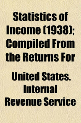 Cover of Statistics of Income (1938); Compiled from the Returns for