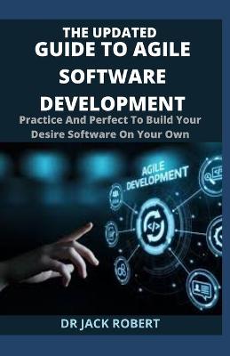 Book cover for The Updated Guide to Agile Software Development