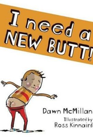 Cover of I Need a New Butt!