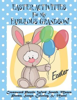 Book cover for Easter Activities For My Fabulous Grandson!