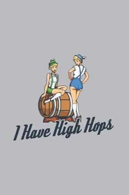 Book cover for I Have High Hops