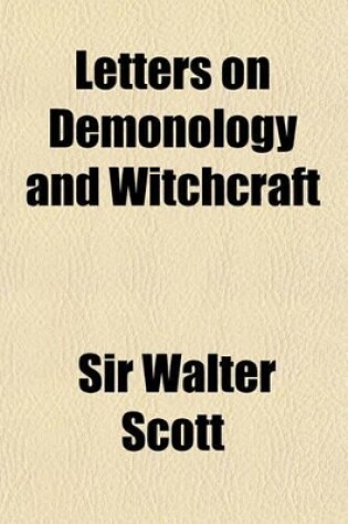 Cover of Letters on Demonology and Witchcraft; Adressed to J. G. Lockhart, Esq